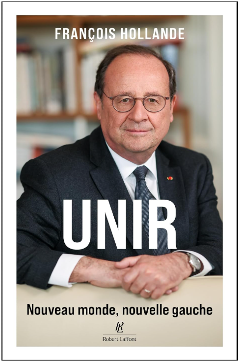 Unir. Nouveau monde, nouvelle gauche · François Hollande